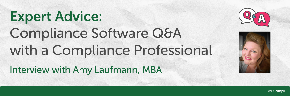 Expert Advice Compliance Software Q&A with a Compliance Professional  - amy laufmann (1200 x 628 px) (1200 x 400 px)
