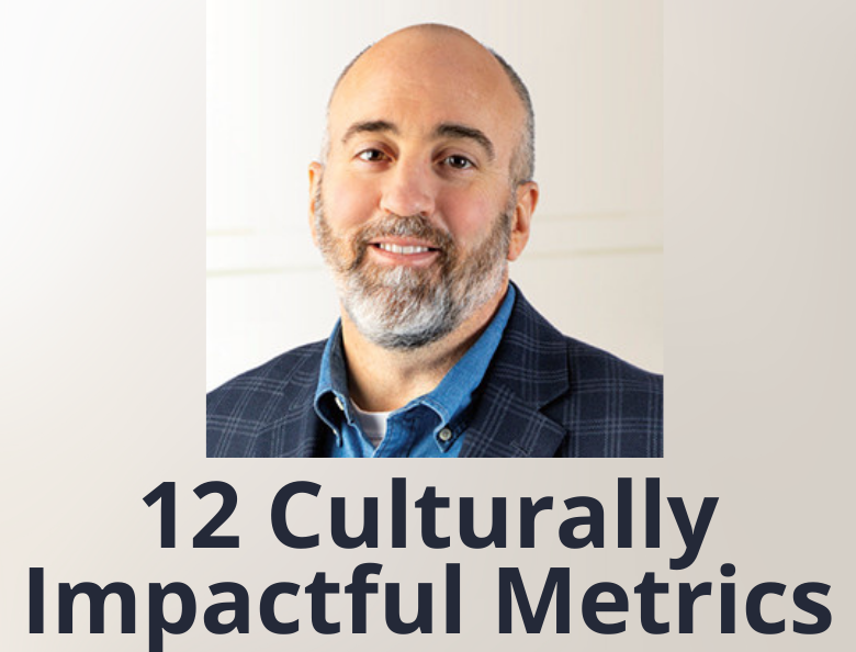 Culturally impactful metrics for healthcare